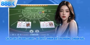 Cách Soi Cầu Baccarat