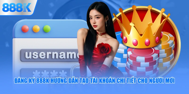 Đăng ký 888K