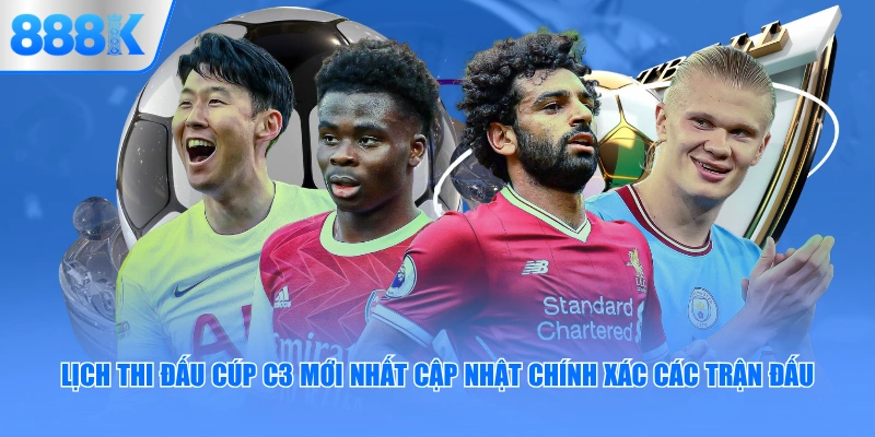 Lịch Thi Đấu Cúp C3