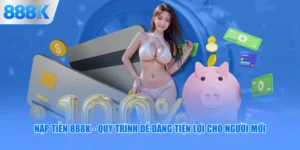 Nạp Tiền 888K